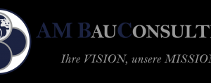 AM BauConsulting GmbH Ihre Vision, unsere Mission! Logo