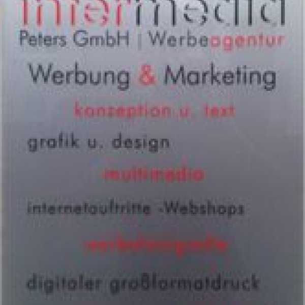intermedia Peters GmbH Werbeagentur: Schilder erstellung und Druck